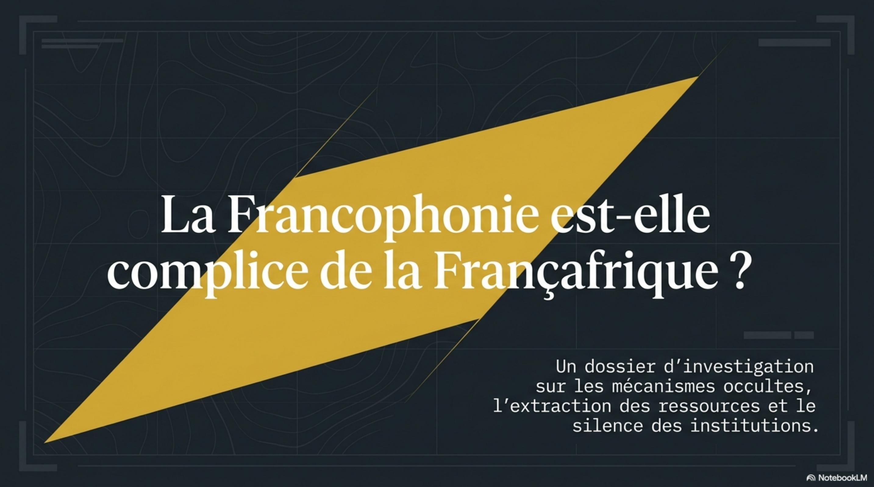 La Francophonie est-elle complice de la Françafrique ?